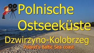 Polens OstseeküsteWunderschönDźwirzynoKołobrzeg Polands Baltic Sea coast [upl. by Aek]