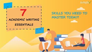 7 Academic Writing Essentials Skills You Need To Master Today [upl. by Sykes]