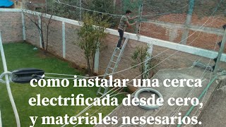 como instalar una cerca electrificada desde cero y materiales necesarios [upl. by Latimer]