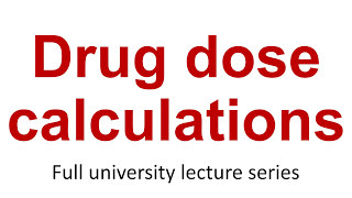 Applied Pharmacology 7 Drug dose calculations [upl. by Mellman]