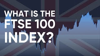 What is the FTSE 100 Index How to Trade it [upl. by Llerdnod]