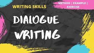 Dialogue Writing  How to write a Dialogue  Method  Examples  Exercise  Writing Skills [upl. by Aratas]