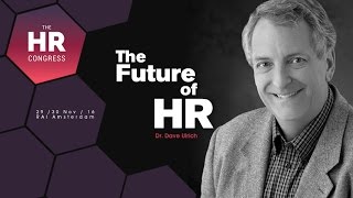 Dr Dave Ulrich  The Future of HR [upl. by Richara]