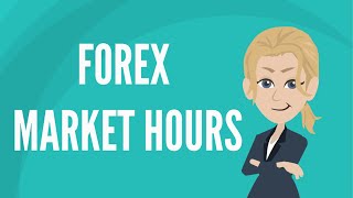 Forex market hours [upl. by Eemyaj728]