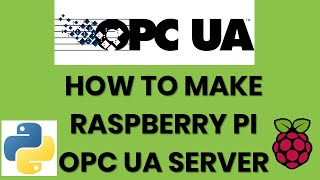 OPC UA Ep 4  Raspberry Pi OPC Server [upl. by Sedgewinn282]