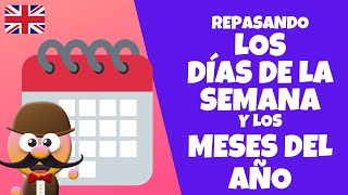 LOS DIAS DE LA SEMANA Y LOS MESES DEL AÑO EN INGLÉS CON EJERCICIOS  INGLÉS PARA NIÑOS CON MRPEA [upl. by Narot]