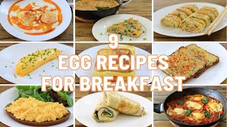 9 Egg Recipes for Breakfast [upl. by Harp]