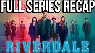 RIVERDALE Full Series Recap  Season 17 Ending Explained [upl. by Winter935]