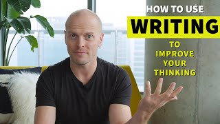 How to Use Writing to Sharpen Your Thinking  Tim Ferriss [upl. by Llenreb]