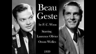 Beau Geste by P C Wren 1939  Starring Orson Welles and Laurence Olivier [upl. by Moria]