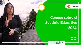 Subsidio Educativo 2024  Compensar [upl. by Dionisio543]