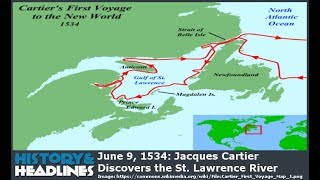 June 9 1534 Jacques Cartier Discovers the St Lawrence River [upl. by Eentroc]