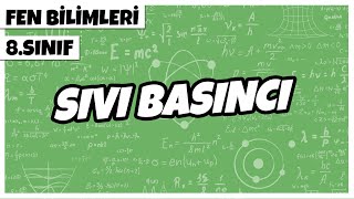 8 Sınıf Fen Bilimleri  Sıvı Basıncı  2022 [upl. by Atteloj]