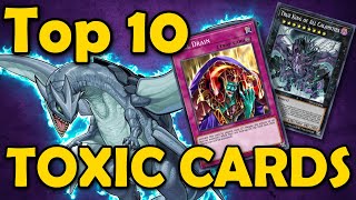 Top 10 TOXIC Cards in Yugioh [upl. by Anatole570]