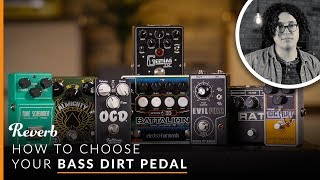 How to Choose a Bass Drive Pedal Overdrive Distortion amp Fuzz  Reverb [upl. by Samul]