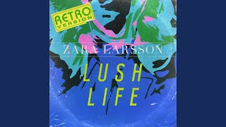 Lush Life Retro Version [upl. by Shell856]