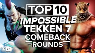 The Top 10 Impossible Tekken 7 Comeback Rounds [upl. by Korwin]