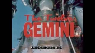 THE TWELVE GEMINI MISSIONS NASA GEMINI PROGRAM FILM 78084 [upl. by Breh]