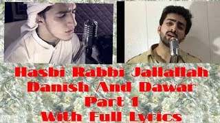 Hasbi Rabbi Jallallah Part 1 Full Lyrics  Danish And Dawar  Laughter land [upl. by Neeruam]