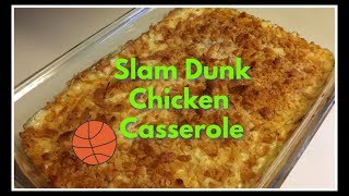 Slam Dunk Chicken Casserole [upl. by Kadner]