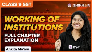 Working of Institutions in One Shot  Grade 9  Political Science  Chapter 4  CBSE [upl. by Aihtela]