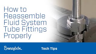 How to Reassemble Fluid System Tube Fittings Properly [upl. by Mireille]