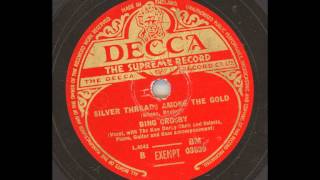 Bing Crosby  Silver threads among the Gold [upl. by Engedi]