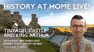 History at Home Live – Tintagel Castle and King Arthur [upl. by Aracaj]