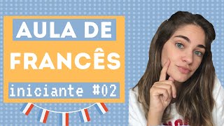 AULA DE FRANCÊS para INICIANTES 02  francês básico [upl. by Atila]