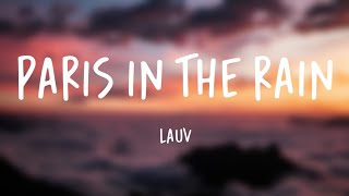 Lauv  Paris in the Rain Lyrics [upl. by Leikeze]