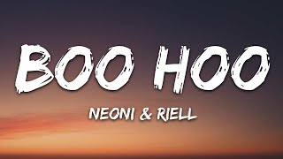 Neoni amp RIELL  Boohoo Lyrics [upl. by Lleira]