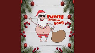 Funny Christmas Song Santa [upl. by Kemp]