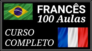 Curso de Francês para Iniciantes  100 Aulas Completo [upl. by Urissa892]