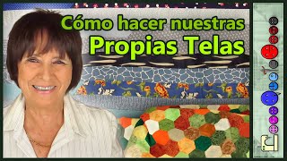 Cómo fabricar nuestras propias Telas Tutorial [upl. by Kevyn868]