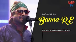 Banna Re  बन्ना रे बाग में झूला घालिया  Rajasthani Folk Song by Rudraksh The Band [upl. by Ssej]