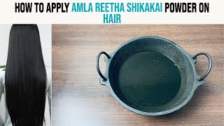 How To Apply Amla Reetha Shikakai Powder On Hair [upl. by Camella]