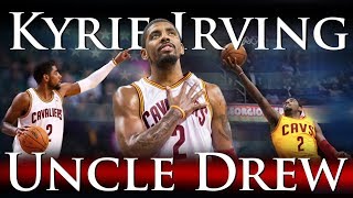 Kyrie Irving  Uncle Drew [upl. by Grew914]