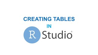 RStudio Basics  Creating Tables in RStudio [upl. by Campney619]