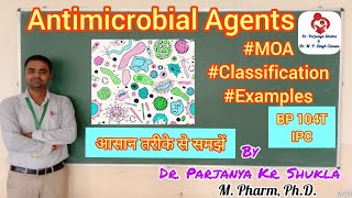 Antimicrobial Agents  MOA Classes Examples Inorganic Anti infectives  IPC  BP 104T [upl. by Ylenats52]