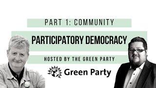 Participatory Democracy  PART 1  Community [upl. by Aicened865]