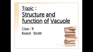 Topic  Structure and functions of VacuoleWhat is VacuoleClass 9Biological World [upl. by Aikimat]