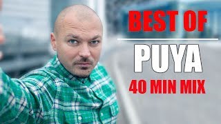 Best Of Puya  40 min MIX [upl. by Daenis]