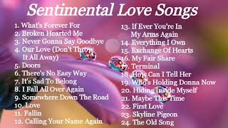 LOVE SONGS  SENTIMENTAL  COMPILATION  NON STOP MUSIC [upl. by Felder]