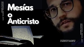 MESÍAS O ANTICRISTO JIZKIAHU BEN DAVID [upl. by Pournaras658]