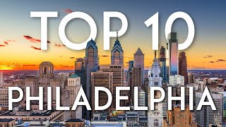 Top 10 Things to do in PHILADELPHIA  Philly Travel Guide [upl. by Immak]