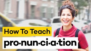 Teaching Pronunciation in 8 Steps [upl. by Attalanta]