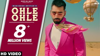 Ohle Ohle Unofficial Video Maninder Buttar  MixSingh  JUGNI [upl. by Nnylcaj]