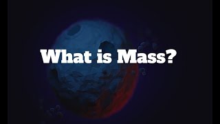 What is Mass [upl. by Hepza]