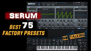 Serum Best factory presets sounds no talking [upl. by Yenalem]