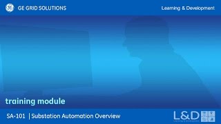 SA101 l Substation Automation Overview v1 [upl. by Raamal800]